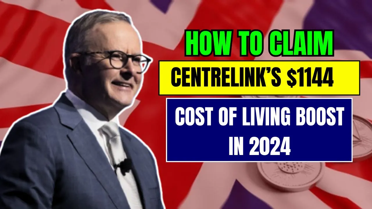 How to Claim Centrelink’s $1144 Cost of Living Boost in 2024