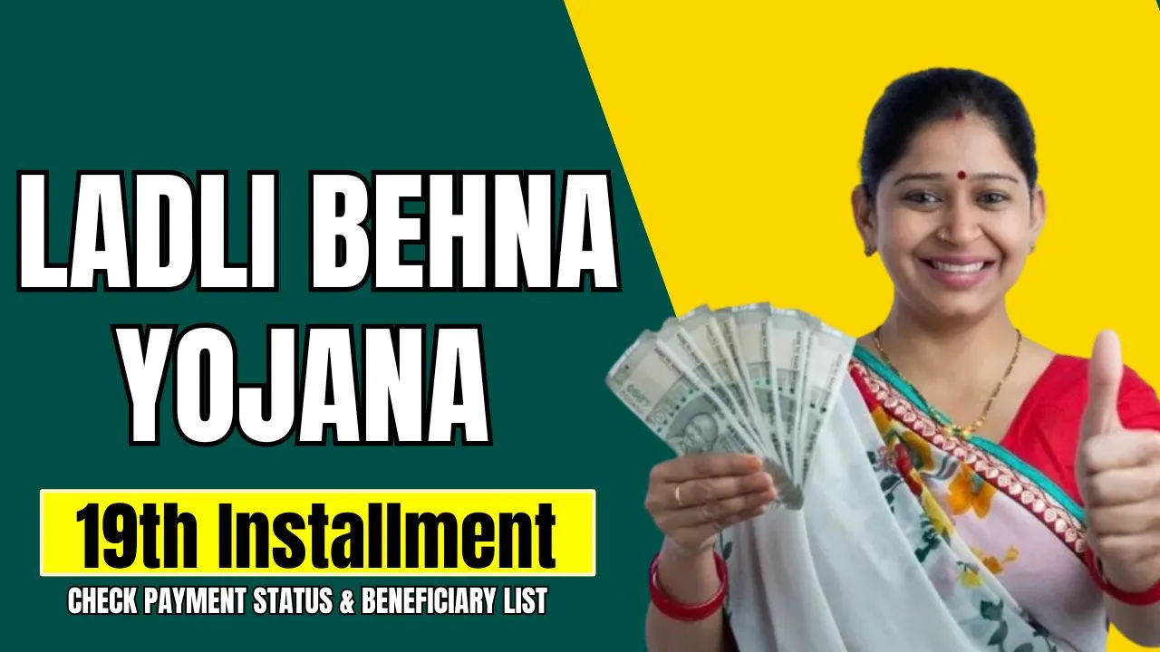 Ladli Behna Yojana 19th Installment