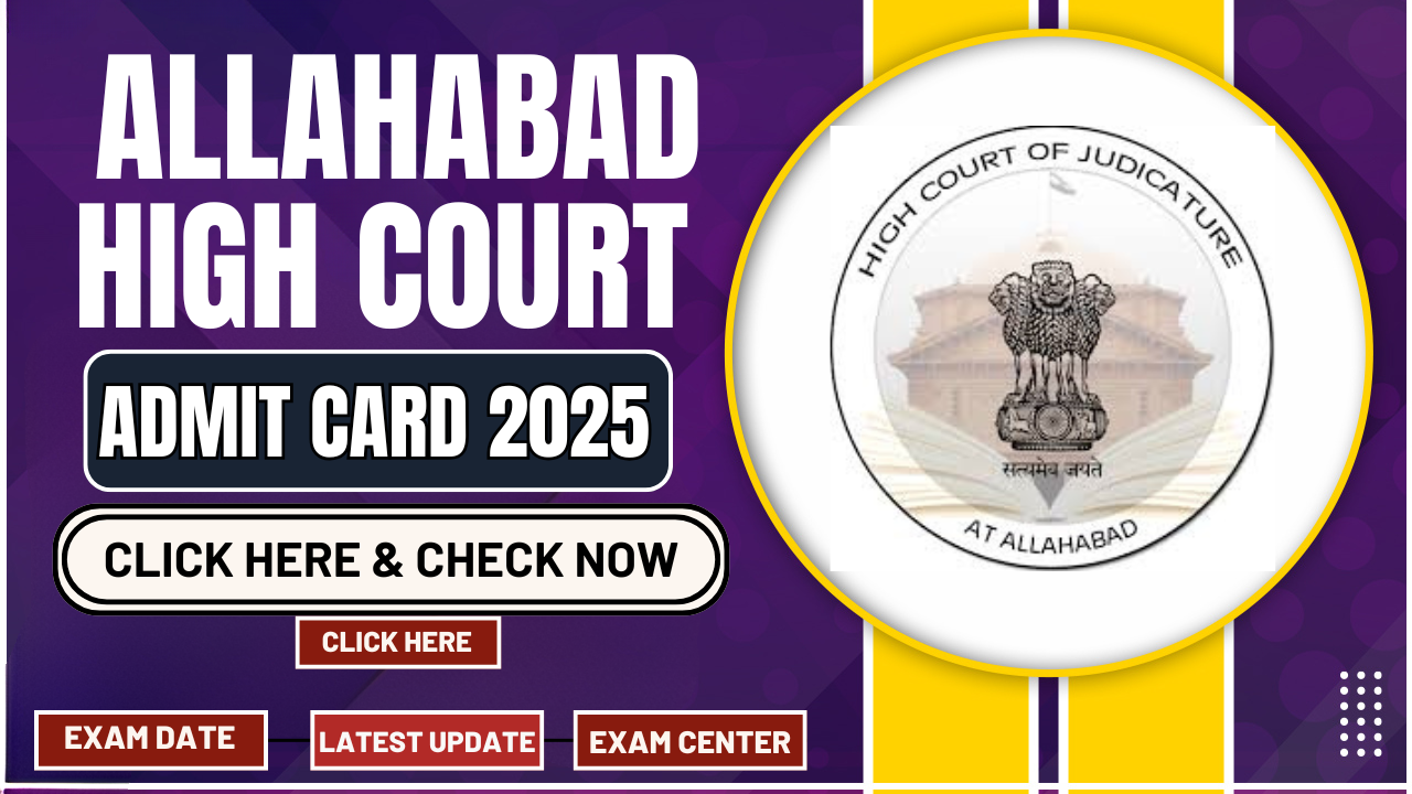 Allahabad High Court Admit Card 2025
